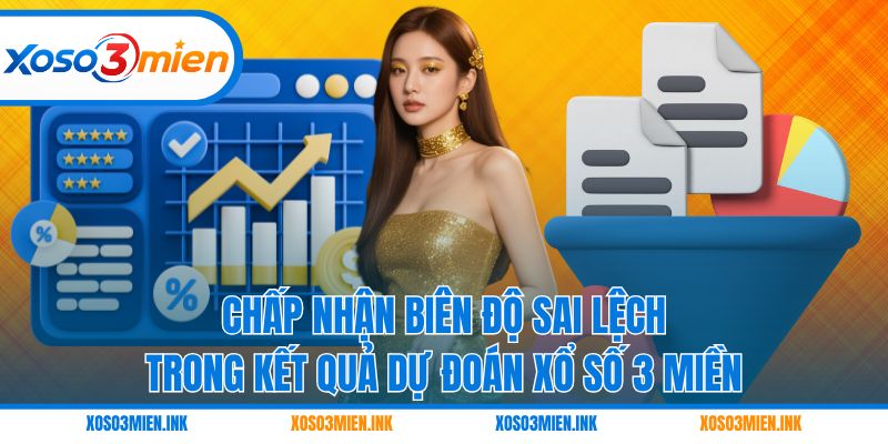 Chấp nhận biên độ sai lệch trong kết quả dự đoán xổ số 3 miền