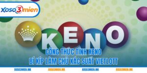 Công thức tính Keno