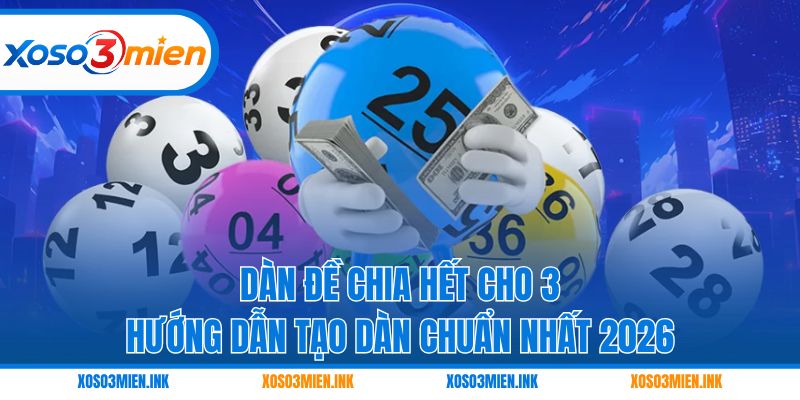 Dàn đề chia hết cho 3