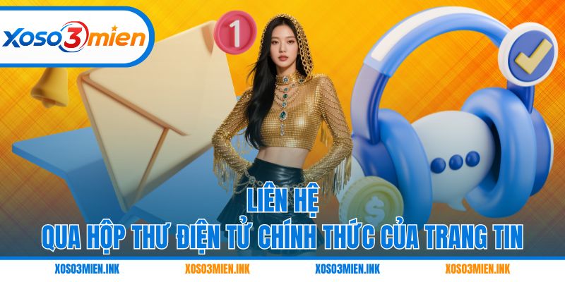 Liên hệ qua hộp thư điện tử chính thức của trang tin