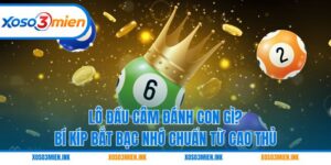 Lô đầu câm đánh con gì