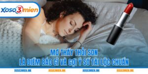 Mơ thấy thỏi son