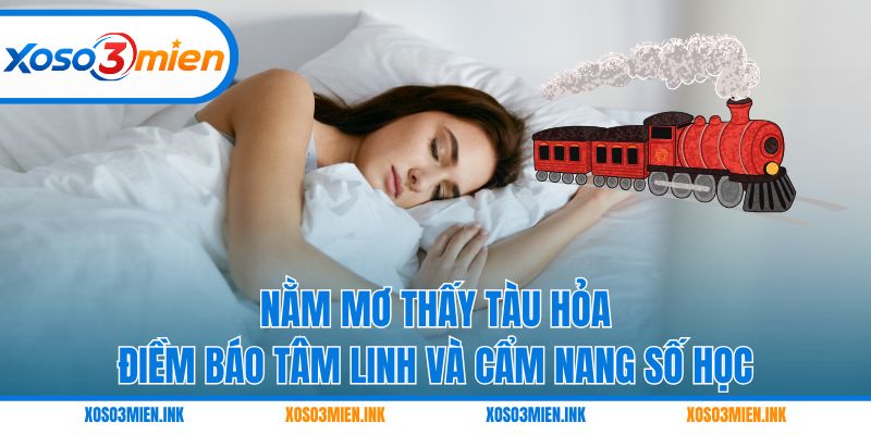 Mơ thấy tàu hỏa