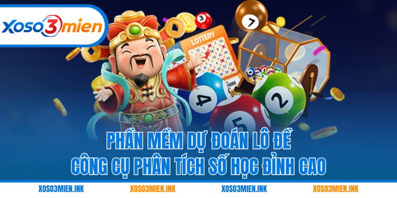 Phần mềm dự đoán lô đề