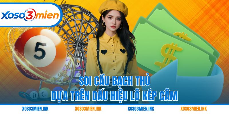 Soi cầu bạch thủ dựa trên dấu hiệu lô kép câm